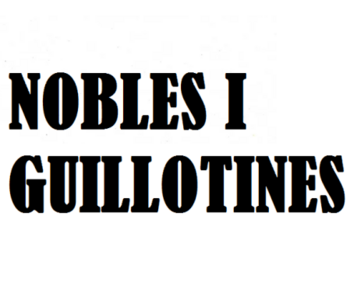 Nobles i Guillotines (������ � ����������)