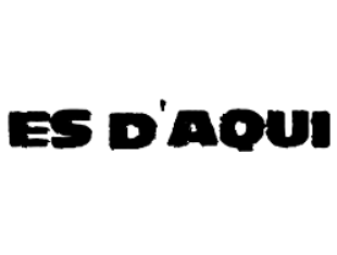 Es d'Aqui (�� �'���)