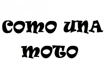 Como Una Moto (���� ��� ����)